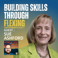 Building Skills Through Flexing With Sue Asfhord