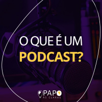 O que é um Podcast?