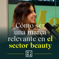 Cómo ser una marca relevante en el sector beauty, con Mariele Sánchez-Palencia de 3INA