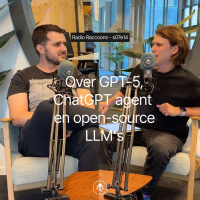 S07E14 - Over GPT-5, ChatGPT agent en open-source LLMs