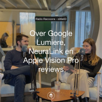 S06E03 - Over Google Lumiere, NeuraLink en Apple Vision Pro reviews