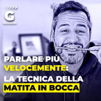 Parlare più velocemente: La Tecnica della matita in bocca