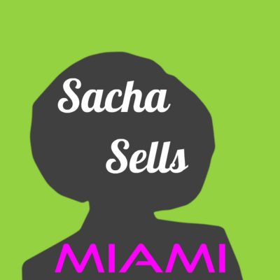 Sacha Sells Miami
