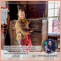 #144: Attuning to nature + the creative path w/ Suzi Banks Baum