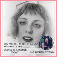 #114: The Freedom of Being Yourself w/ Yiskah Yvonne
