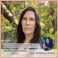 #147: Empowering the Coaching Industry w/ Megan Clinton