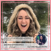 #129: Money as Medicine w/ Nicole Syverson