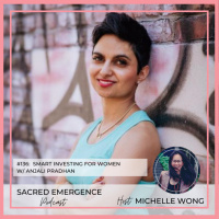 #136: Smart Investing for Women w/ Anjali Pradhan