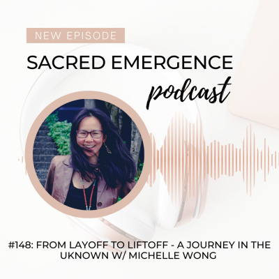 Sacred Emergence Podcast with Michelle Wong