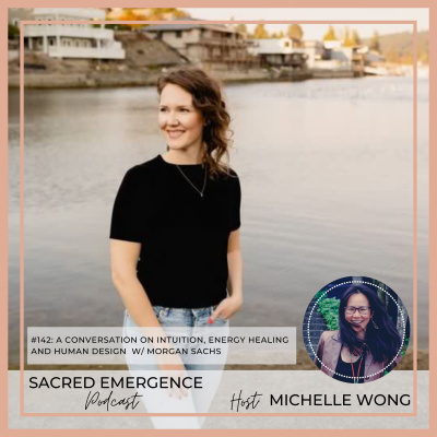 Sacred Emergence Podcast with Michelle Wong