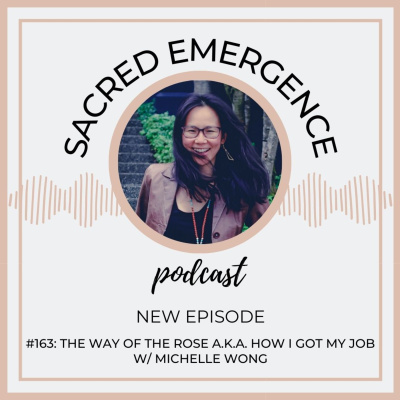 Sacred Emergence Podcast with Michelle Wong