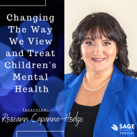 Dr. Roseann - Changing The Way We View and Treat Childrens Mental Health
