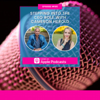 Episode #105 - Stepping Into The CEO Role with Cameron Herold