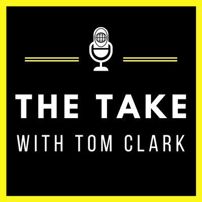 The Take with Tom Clark