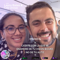 EP. 05: Cásate con la que se enamore de tu vision board, no de tu auto con Laura Bates amp Cris Urzua. Tal Como Eres Podcast, por Justine Standaert.