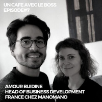 Episode#7 Un Café avec Amour Buidine, Head Business Development France chez ManoMano