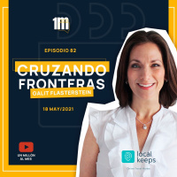 82. Cruzando Fronteras con Galit Flasterstein