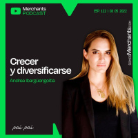 122. Crecer y diversificarse con Andrea Ibargüengoitia