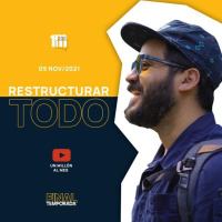 107 - Restructurar Todo con Pancho Mendiola ( Final de Temporada )