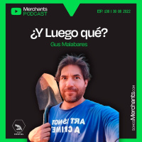 138. ¿ Y ahora qué ? con Gus Malabares