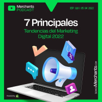 118. 7 Principales Tendencias del Marketing Digital 2022
