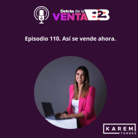 Episodio 110. Así se vende ahora