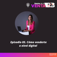 Episodio 85. Cómo venderte a nivel digital
