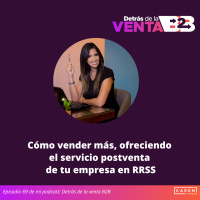 Episodio 69. Cómo vender más, ofreciendo el servicio postventa de tu empresa en las RRSS