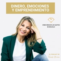 EP. 46: Cómo reducir los gastos de bolsillo, con Vanessa Marrero.