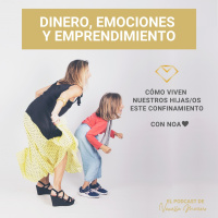 EP. 13: Cómo viven nuestras hijas/os este confinamiento, entrevista con Noa.