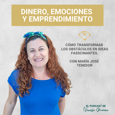 Vanessa Marrero: Dinero, Emociones, Emprendimiento