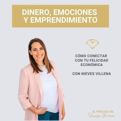 Vanessa Marrero: Dinero, Emociones, Emprendimiento