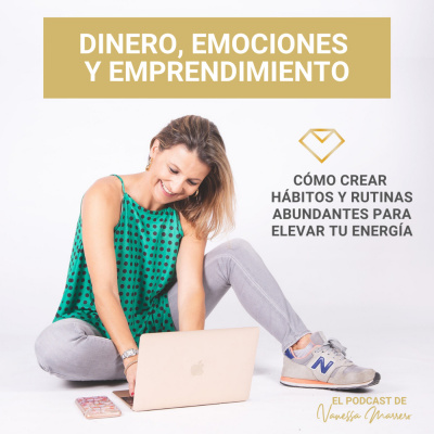 Vanessa Marrero: Dinero, Emociones, Emprendimiento