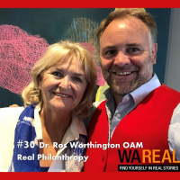 #30 Dr. Ros Worthington OAM – Real Philanthropy