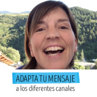 ¿Cómo puedo adecuar mis mensajes a los diferentes canales?