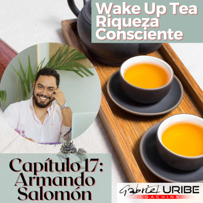 Wake Up Tea Riqueza Consciente