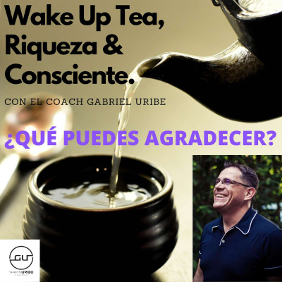 Wake Up Tea Riqueza Consciente
