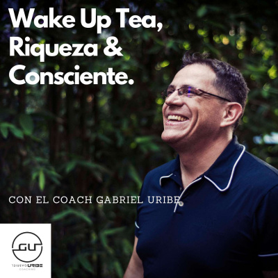 Wake Up Tea Riqueza Consciente