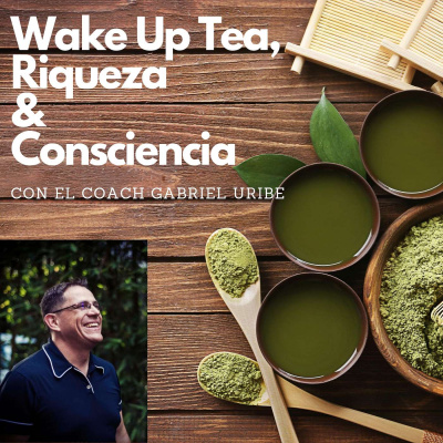 Wake Up Tea Riqueza Consciente