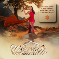 102: PERFECTING YOUR FUNNEL: MINDSET, BODY, AND BUSINESS