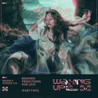 141: Business Predictions for 2025 [PART TWO]