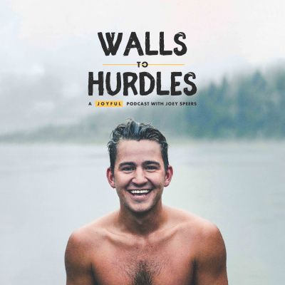 Walls to Hurdles with Joey Speers