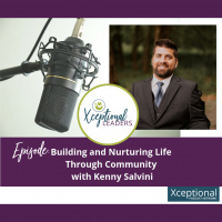 Building and Nurturing Life Through Community with Kenny Salvini