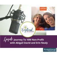 Journey to 10M Non-Profit with Abigail David and Erin Nealy