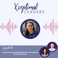 Empowering and Building Better Connections with Rachel Levy