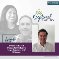 Evidence Based Design for Inclusive Home Products with Ed Warner