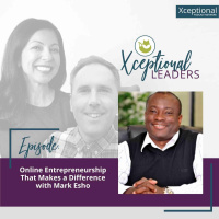 Online Entrepreneurship That Makes a Difference with Mark Esho