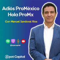 Adiós ProMéxico, Hola ProMx