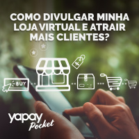 [Pocket] - Como divulgar minha loja virtual e atrair mais clientes?