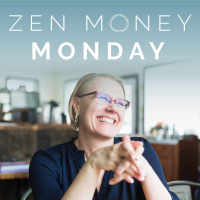 Welcome to Zen Money Monday
